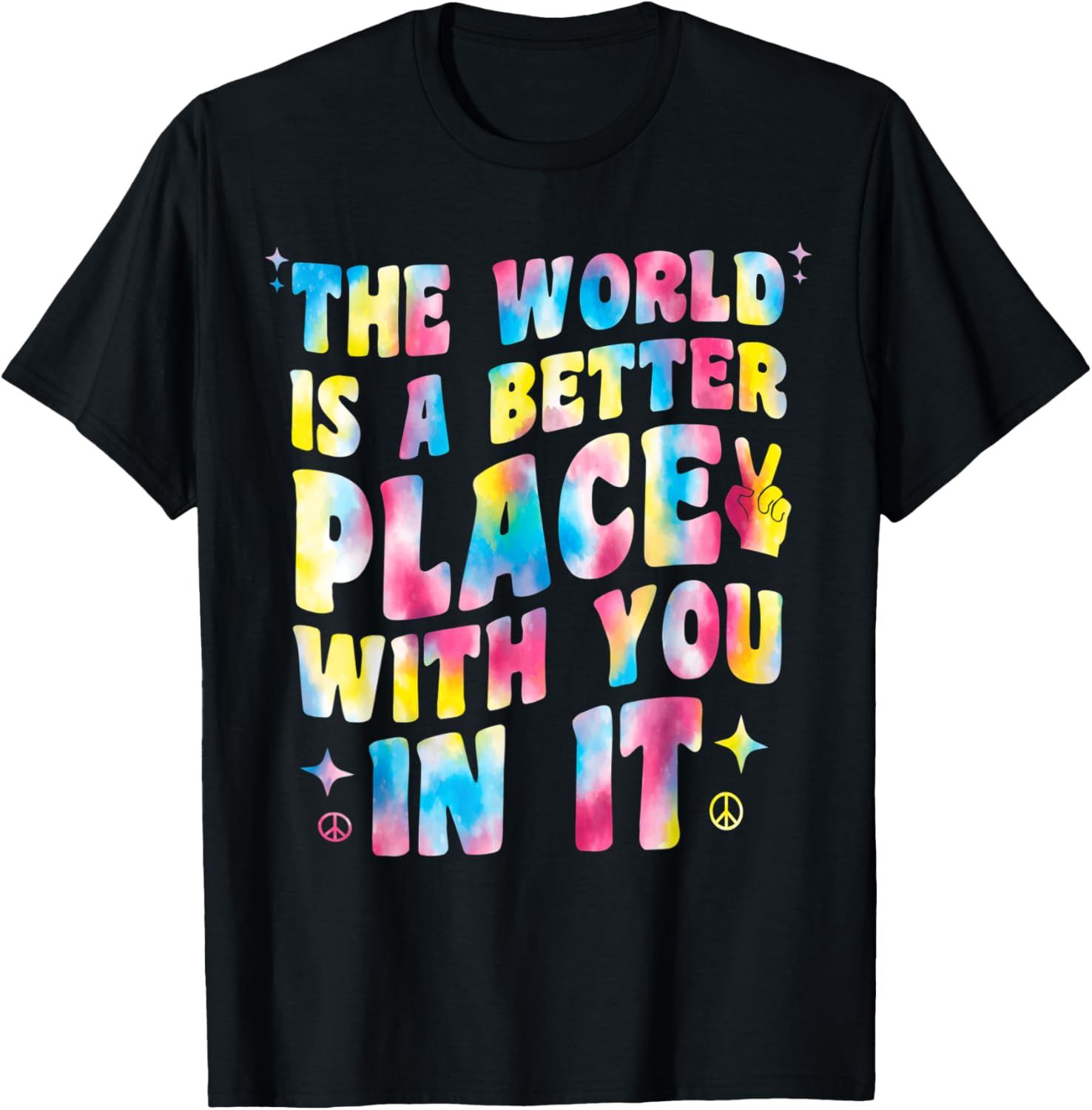 The World Is A Better Place With You In It Motivational Love Apparel | Premium Quality | High CTR Boost