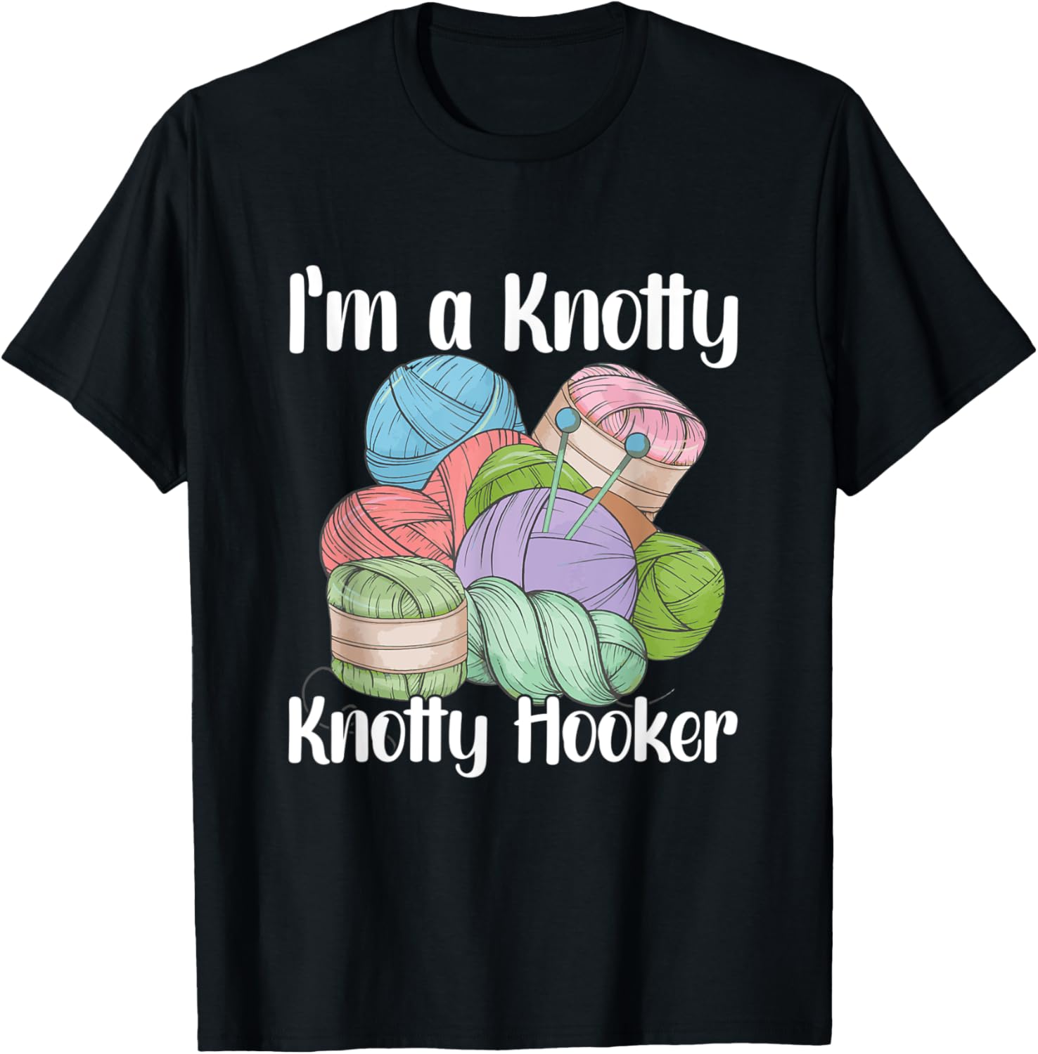 I'm A Knotty Knotty Hooker Crocheting yarn Crochet lover Yarn Supply | Premium Quality | Best Seller Choice