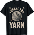 I Brake For Yarn Funny Knitting Knitter Yarn Lover Yarn Supply | Premium Quality | Perfect for Crafters
