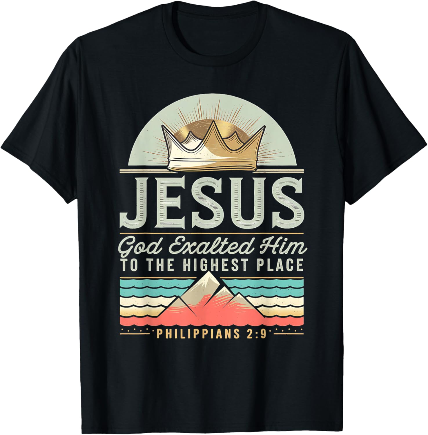 Jesus, God Exalted Him to the Highest Place Philippians 2 9 Apparel | Google Shopping Optimized | Daily Wear Essential