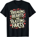 Funny Breaking Hearts And Blasting Farts For A Fart Maker Apparel | High Search Volume | Aesthetic Fit