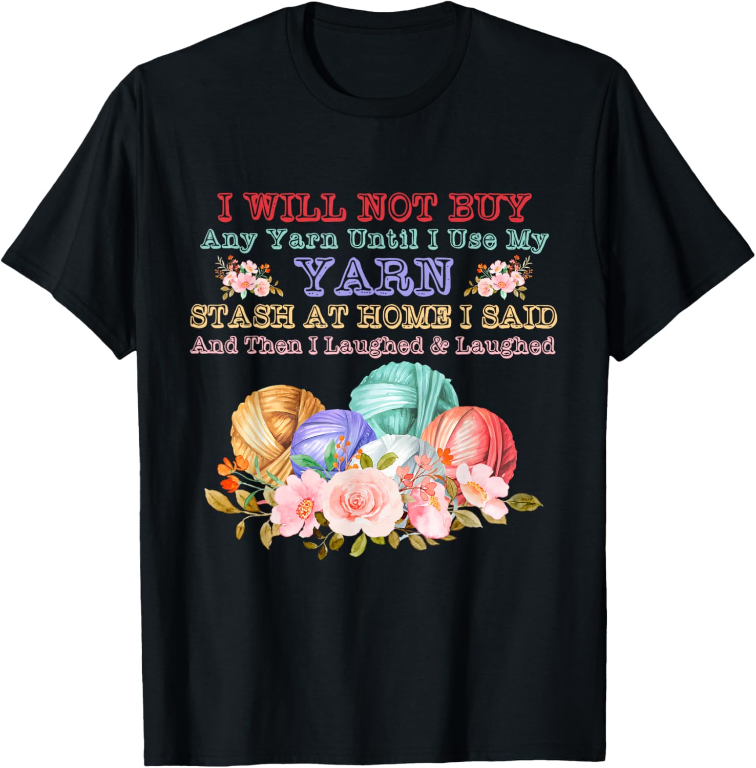 I u2019ll Not Buy Any Yarn Until I Use My Yarn Stash Design Yarn Supply | High Search Volume | Perfect for Crafters