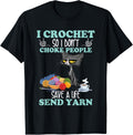 I Crochet So I Don't Choke People Send Yarn Yarn Supply | Top Rated | Best Seller Choice