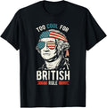 George Washington Cool For British Rule 4th of July T-Shirt T-Shirt | Top Rated | Perfect for Crafters