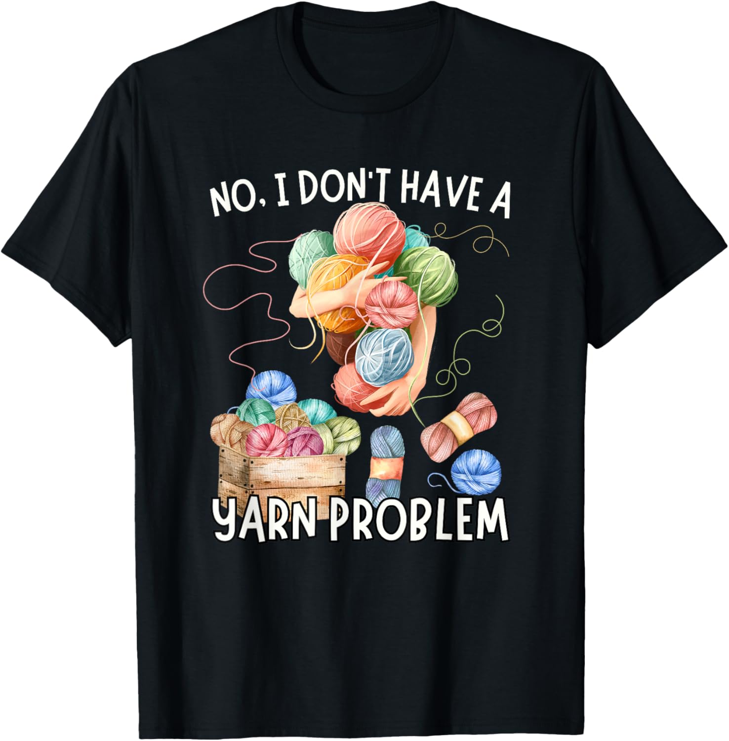 No Yarn Problem Funny Knitting Crocheting Yarn Collector Yarn Supply | Viral US Pick | High CTR Title