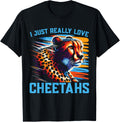 I Just Really Love Cheetahs Apparel Trending US Fan Favorite