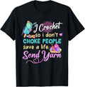 I crochet so I don't choke people save a life send yarn Yarn Supply | Viral US Pick | Perfect for Crafters