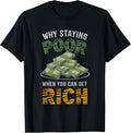 Why staying poor when you can get rich - Money maker Apparel | Premium Quality | Comfort Daily Wear