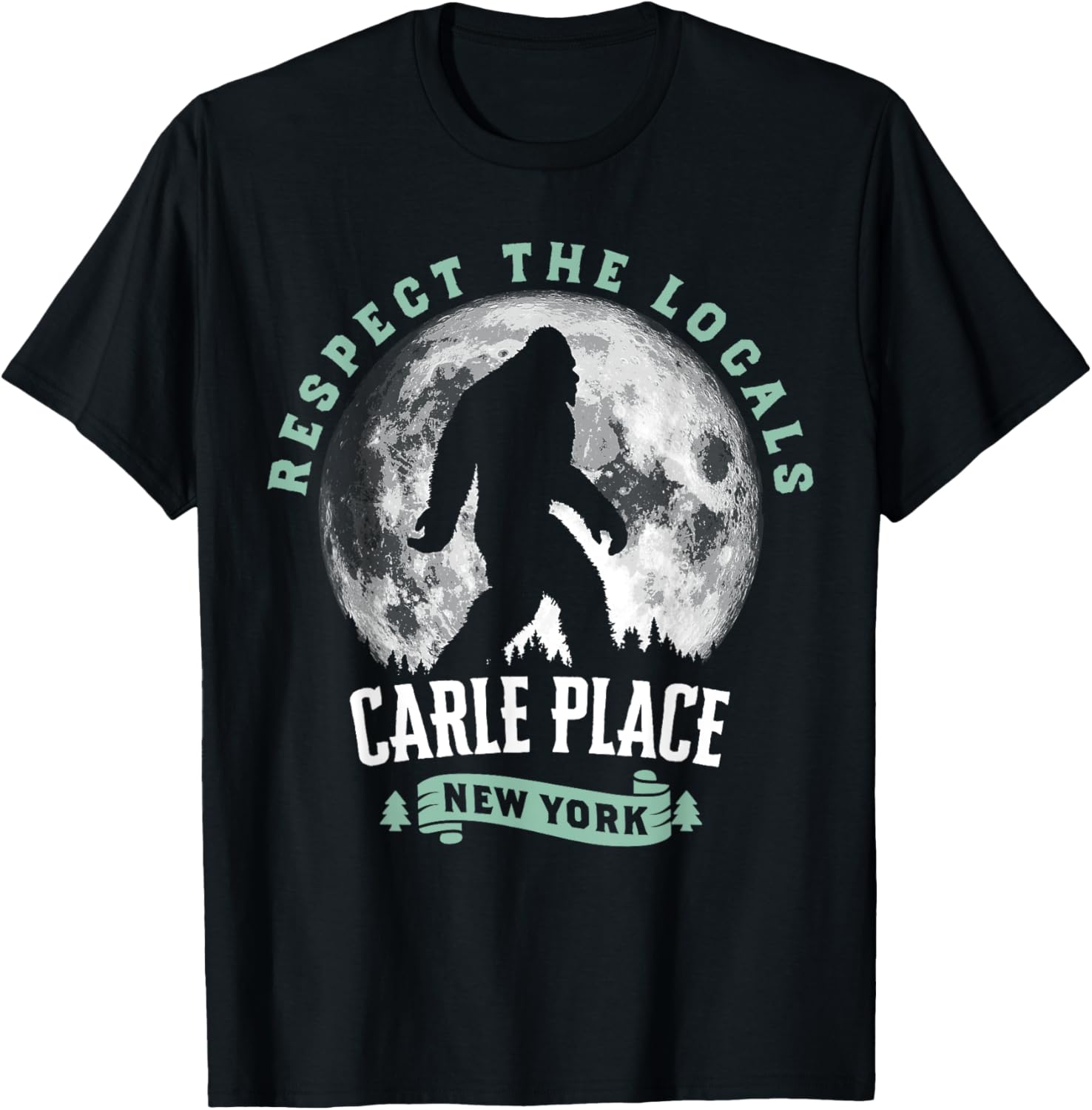 Carle Place New York Respect The Locals Bigfoot Night Stroll Apparel | Google Shopping Optimized | Customer Favorite