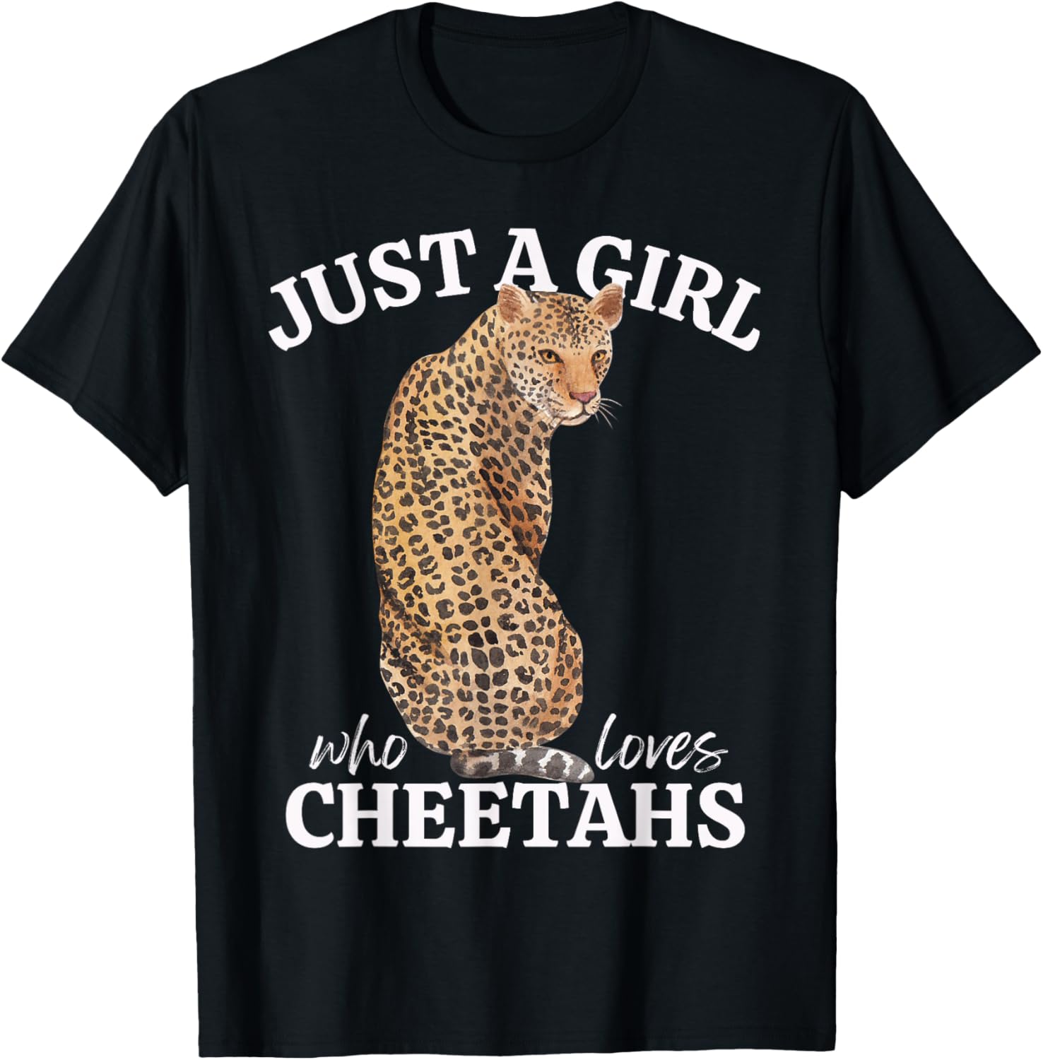 Women s Cheetah Just a Girl who Loves Cheetahs Ladies Cat Apparel Viral TikTok Find Hot Right Now