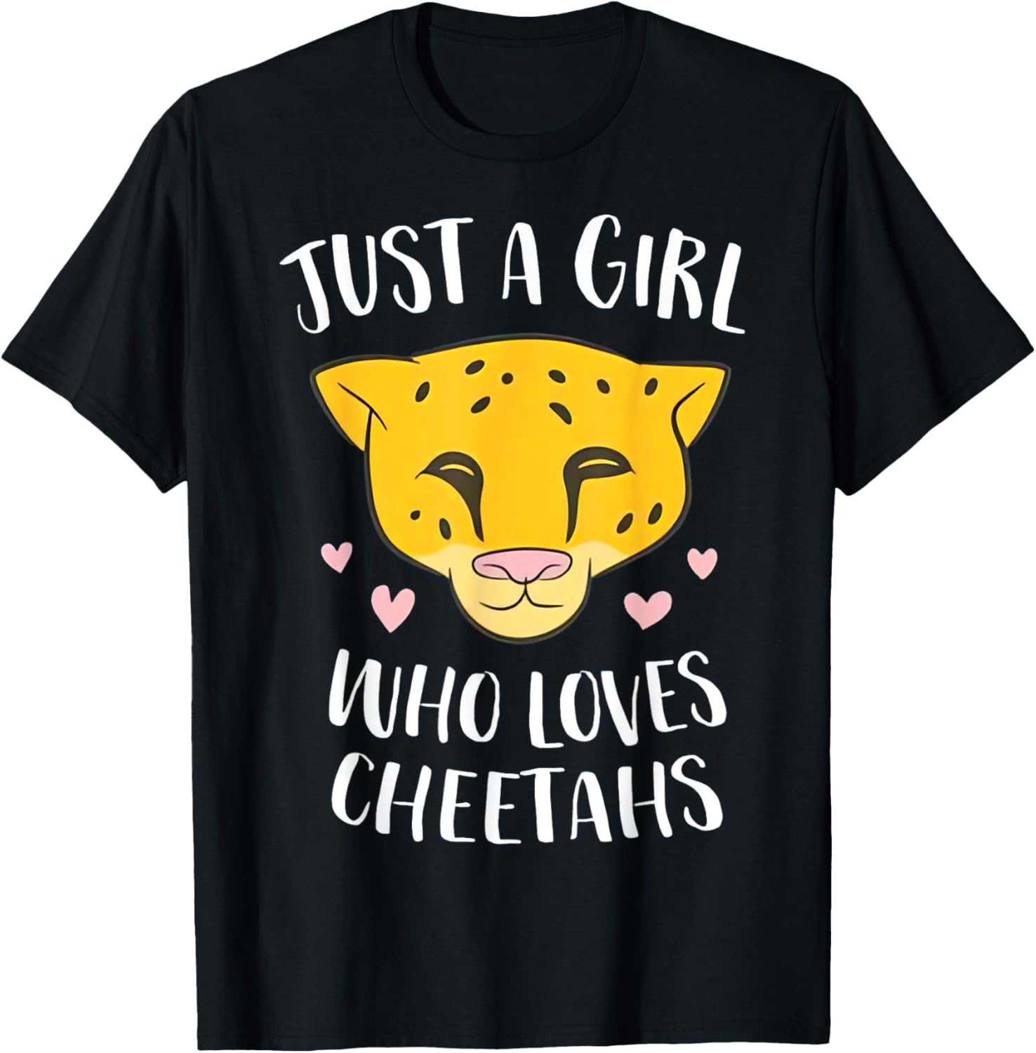 Just A Girl Who Loves Cheetahs Cute Cheetah Girl Apparel High Search Demand Best Seller Look
