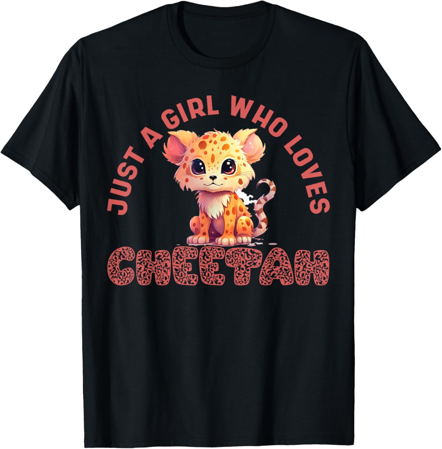 Just A Girl Who Loves Cheetahs Shirt Female Cheetah Girls T Shirt High Search Demand Everyday Wear