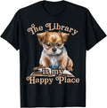 The Library Is My Happy Place Dog Teacher Apparel | US Viral Pick | Perfect Gift Choice