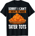 Sorry I Can't I Have to Make Toter Tots Tater Tot Maker Chef Tote Bag | Premium Quality | Must-Have Style