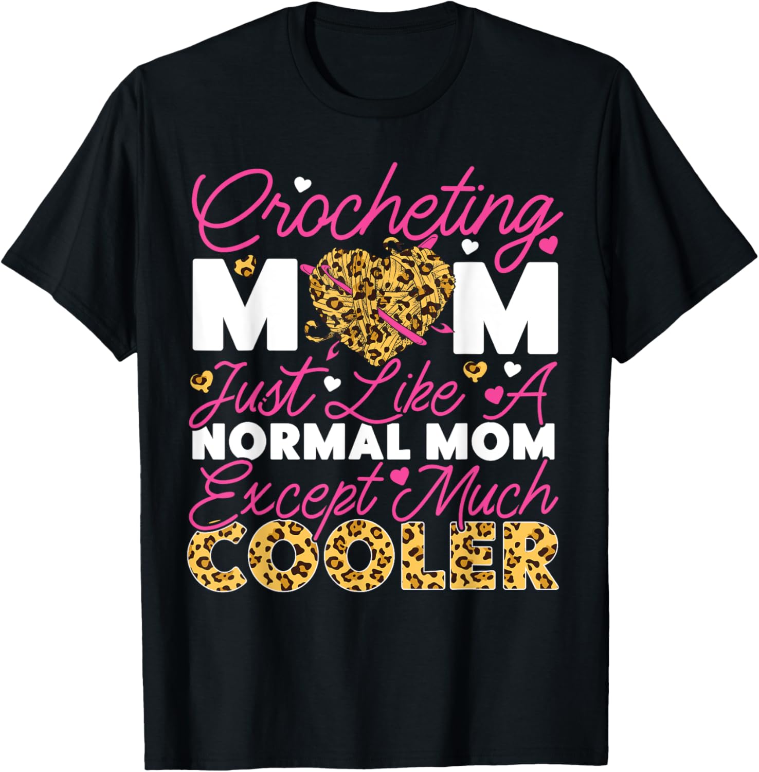 Crocheting Mom Tiger Cheetah Crocheting Mom Just Like A Apparel Premium Print Everyday Wear