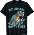 The Library Is My Happy Place Dinosaur Teacher Men Women Kids Apparel | High Search Volume | Daily Wear Essential