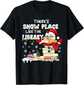 There's Snow Place Like The Library Christmas Snow Librarian Apparel | Premium Quality | Customer Favorite