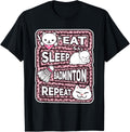 Eat Sleep Badminton Repeat Boys Girls Badminton Lover Outfit Apparel Trending US Fan Favorite
