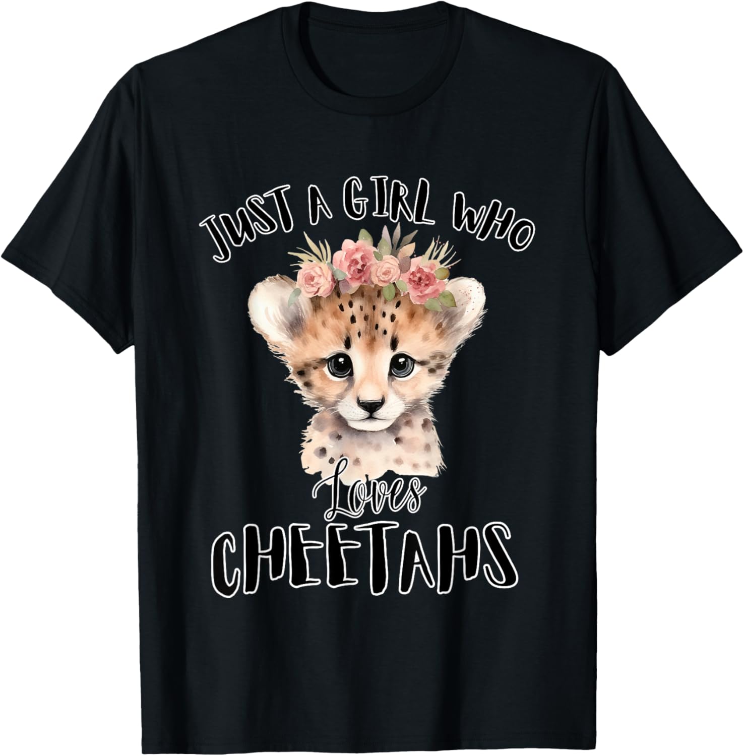 just a girl who loves cheetahs Apparel Comfort Fit Gift Ready