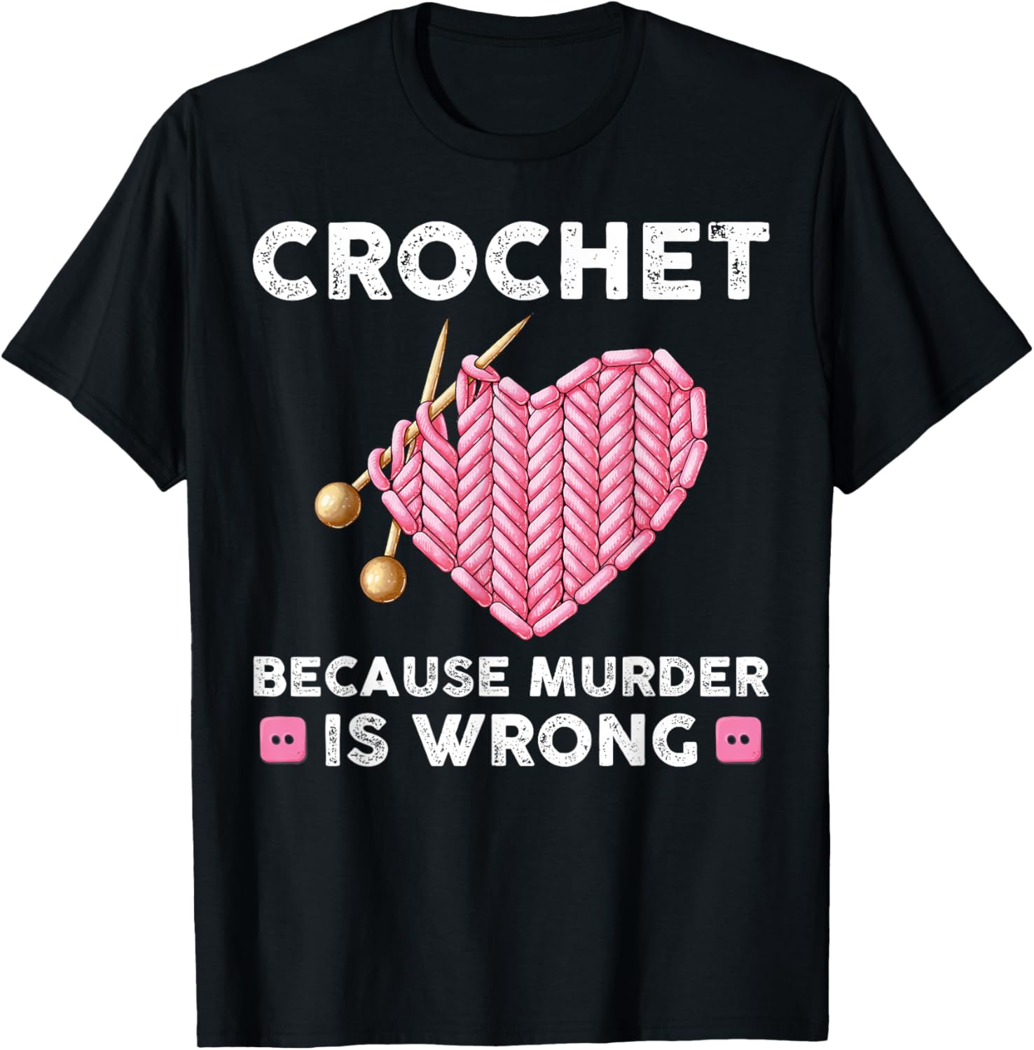 Funny Crochet Quotes Tee Crocheter Knitting Yarn Lover T-Shirt | High Search Volume | High CTR Title