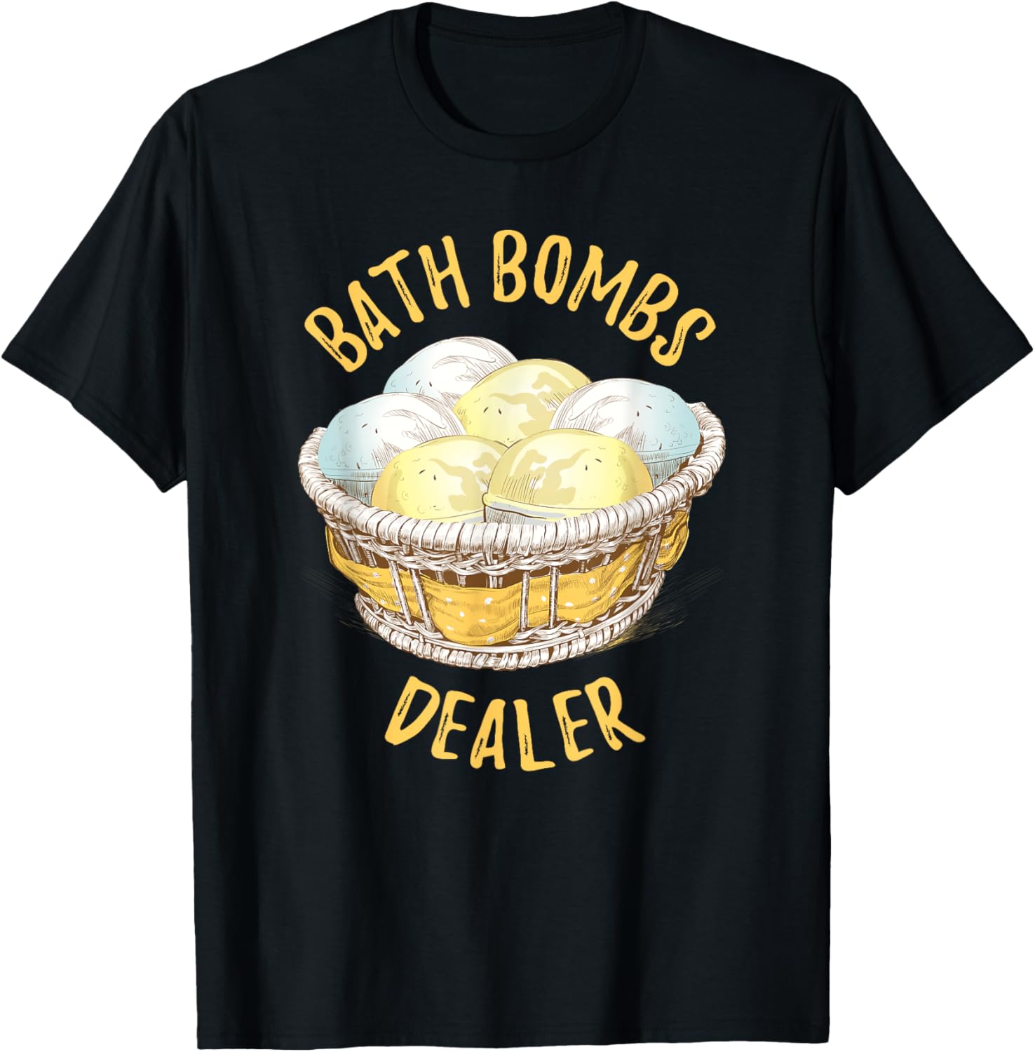 Bath Bombs Dealer Hilarious Bath Bomb Maker Basket Apparel | Trending 2025 | Aesthetic Fit