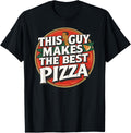 This Guy Makes The Best Funny Pizza Maker Retro Food Lover Apparel | Premium Quality | Perfect Gift Idea