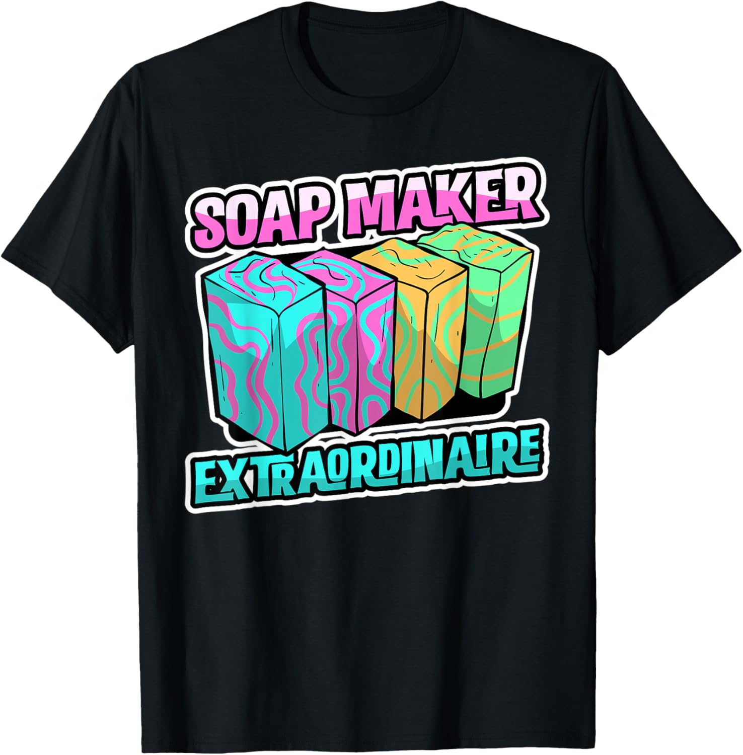 Soap Maker Extraordinaire Apparel | Best Seller Pick | Must-Have Style