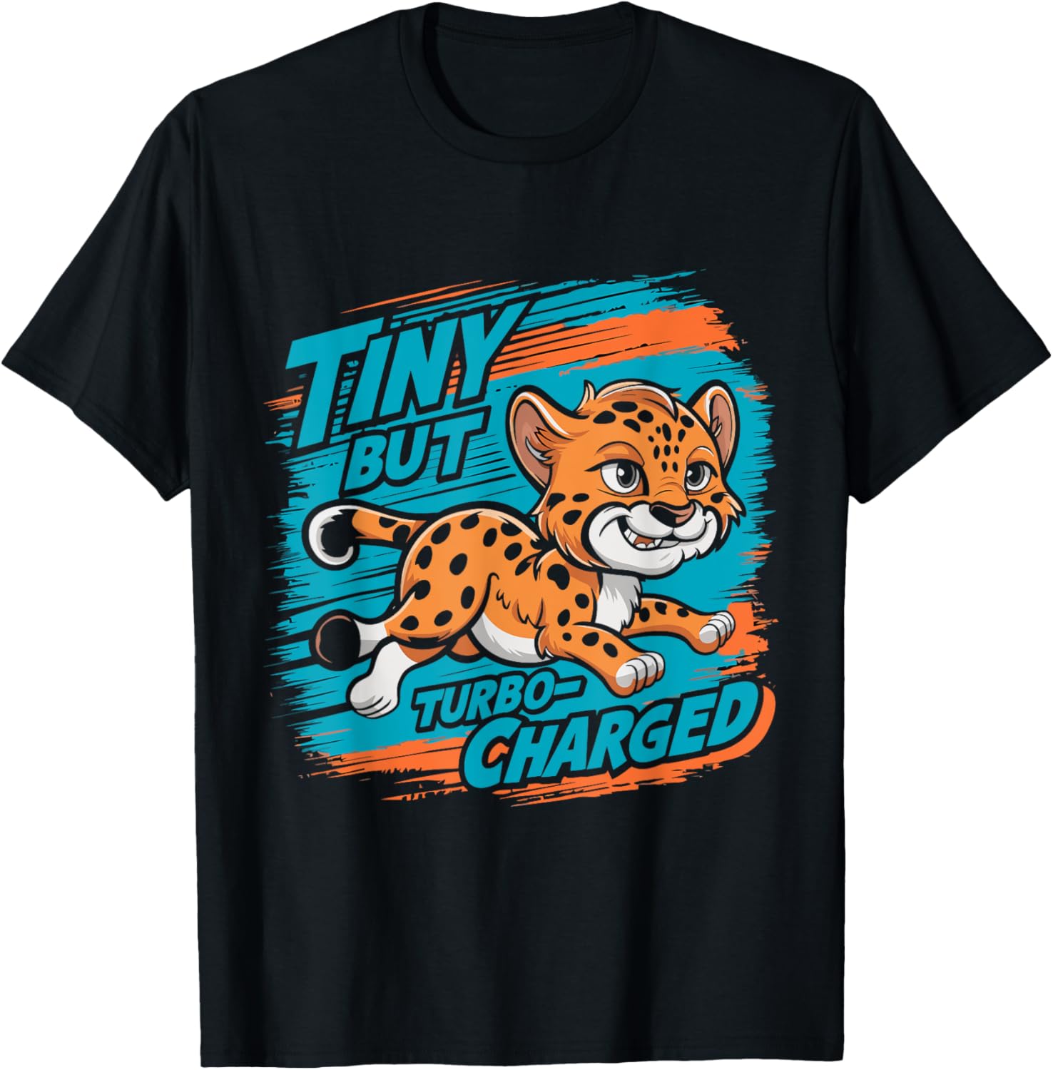 Cheetah Kids Tiny But Turbo Charged Apparel Premium Print Fan Favorite
