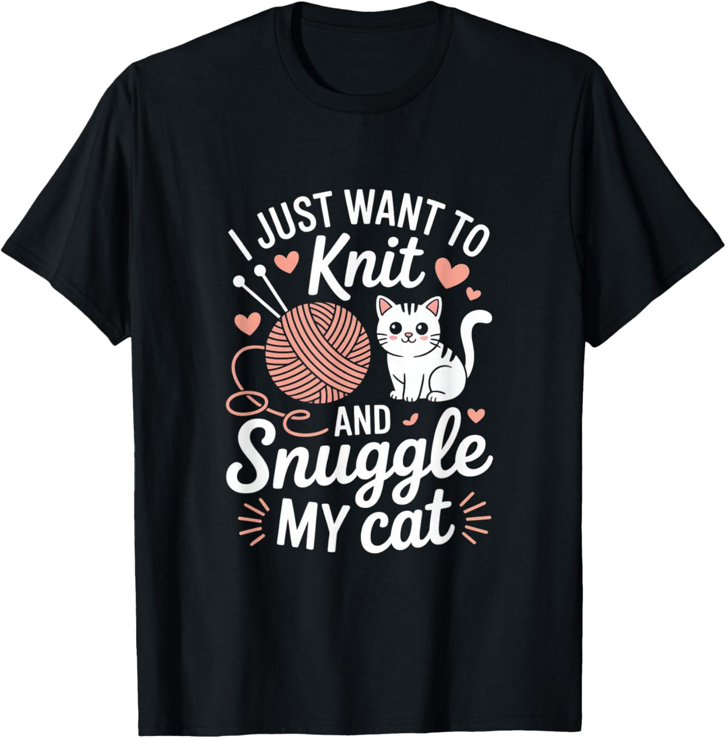 I Just Want to Knit and Snuggle My Cat Cozy Yarn Lover Yarn Supply | Top Rated | High CTR Title