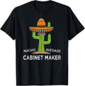 Funny Cabinet Maker Apparel | Best Seller Pick | Perfect Gift Idea