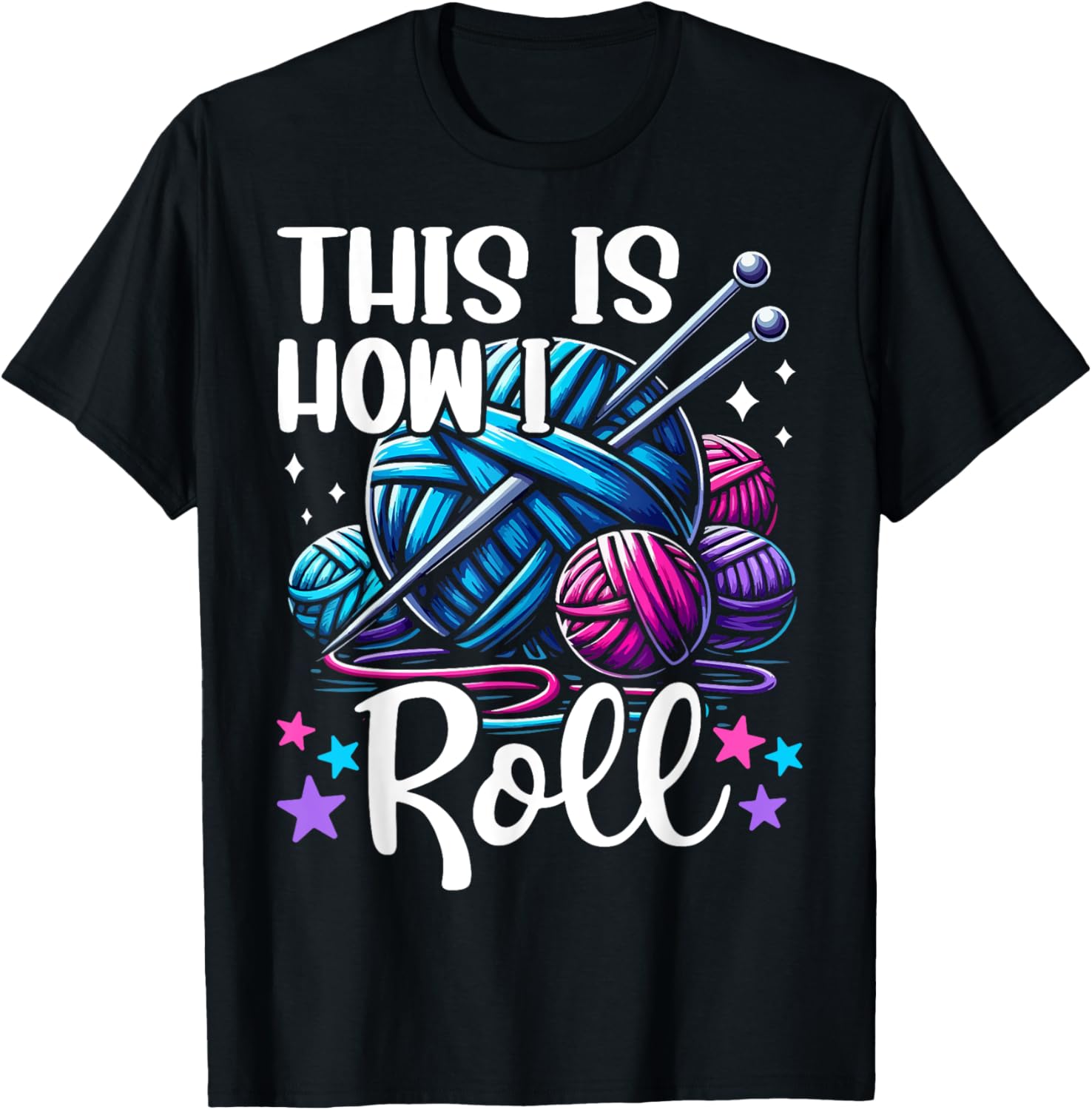 This Is How I Roll Knitting Lover Yarn Enthusiast Crocheting Yarn Supply | Viral US Pick | Customer Favorite