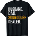 Husband Dad Sourdough Dealer - Mens Sourdough Baker Gifts Apparel | High Search Volume | Perfect Gift Idea