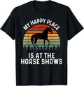 My Happy Place Is At The Horse Shows Equestrian Women Girl Apparel | Premium Quality | Customer Favorite