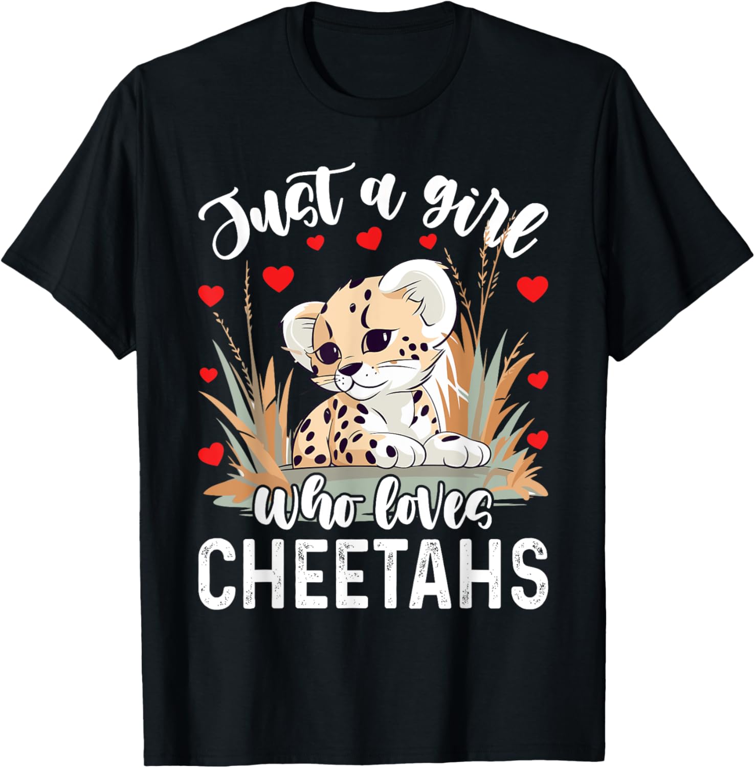 Cute Cheetahs Lovers Just A Girl Who Loves Cheetahs Apparel Viral TikTok Find Best Seller Look