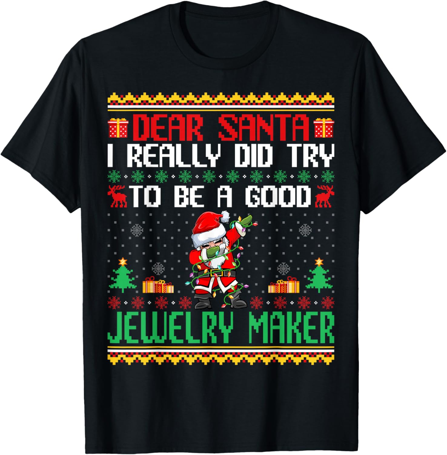 Santa Try to Be a Good Jewelry Maker - Funny Christmas Apparel | Best Seller Pick | Perfect Gift Idea
