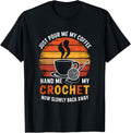 Just Pour Me My Coffee Hand Me My Crochet Funny Lover Yarn Yarn Supply | High Search Volume | Best Seller Choice