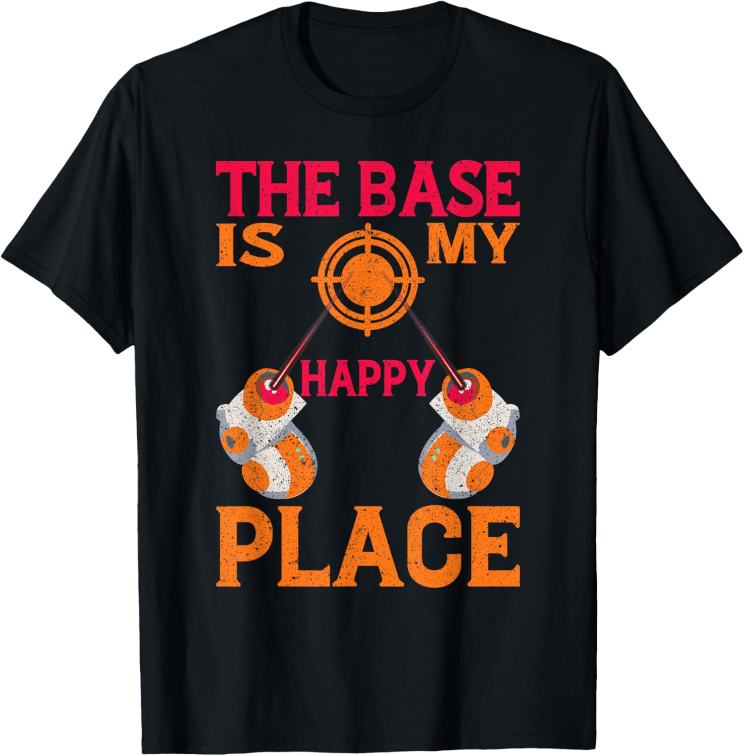 Laser Tag Birthday The Base Is My Happy Place Laser Tag Apparel | US Viral Pick | Customer Favorite