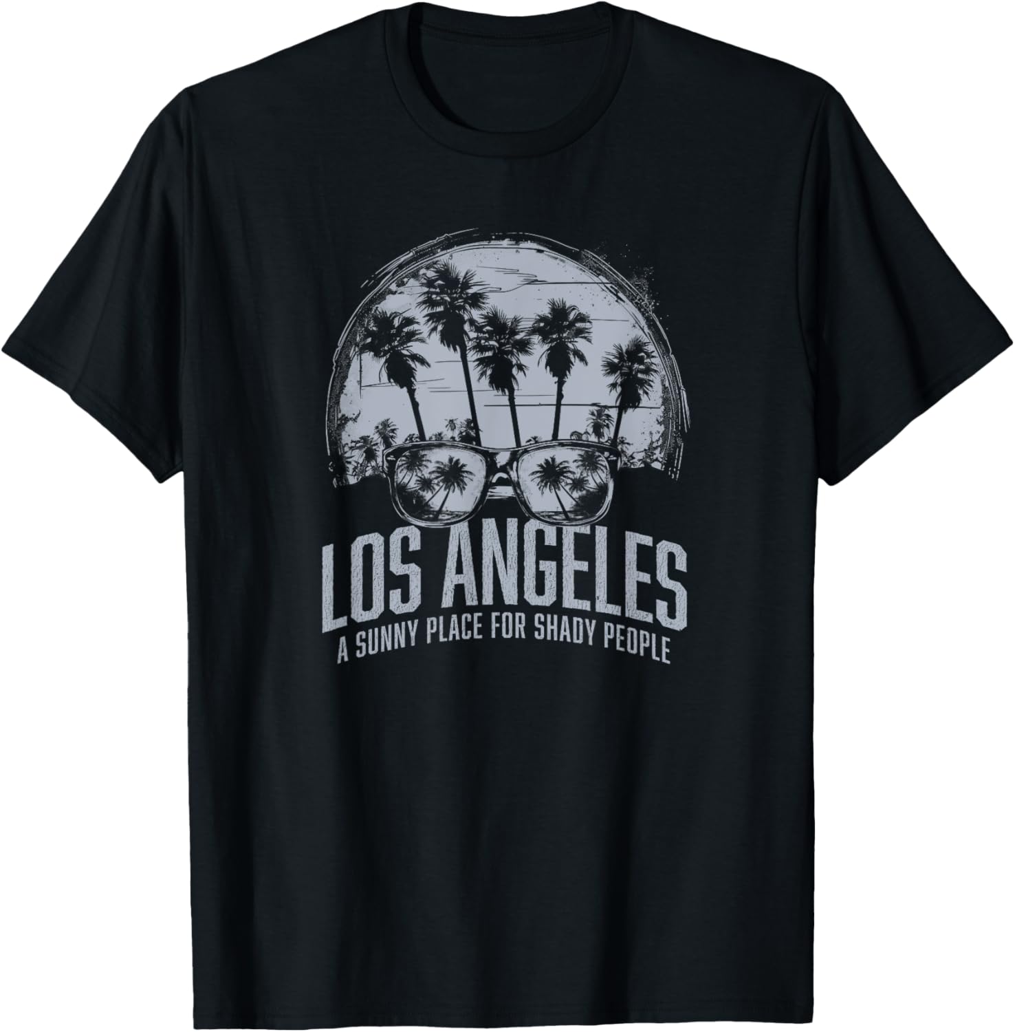Funny Los Angeles souvenir T-shirt Sunny Place Shady People T-Shirt | Bestseller Style | High CTR Boost