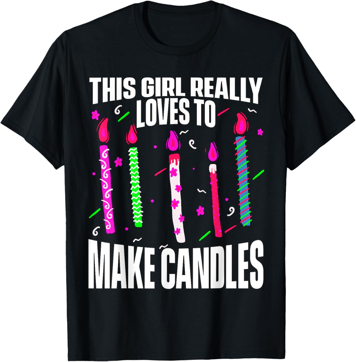 This Girl Really Loves To Make Candles Maker Candlemaking Apparel | Best Seller Pick | Must-Have Style