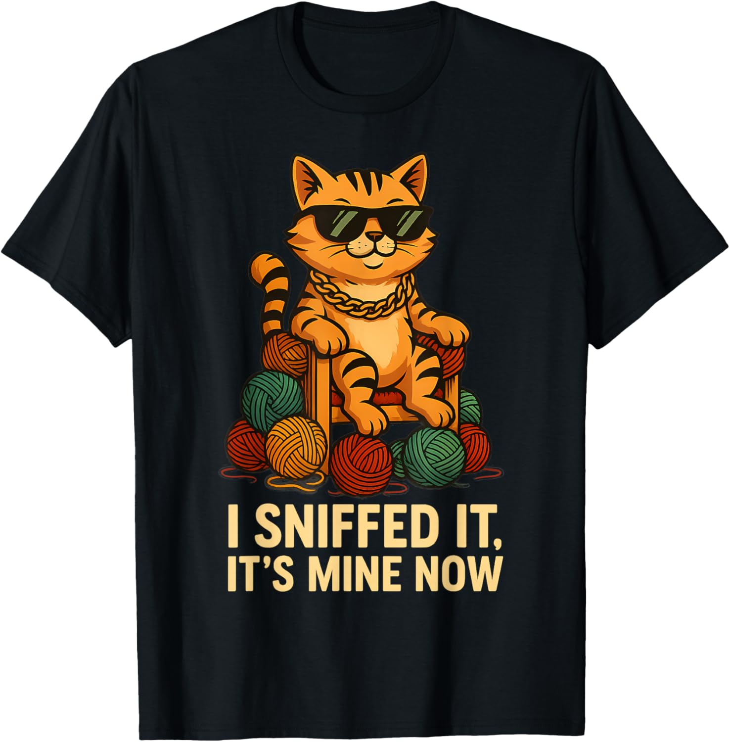 Funny Cat Quote I Sniffed It It's Mine Now Yarn Throne Yarn Supply | High Search Volume | Best Seller Choice