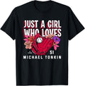Just A Girl Who Loves Michael Tonkin Atlanta MLBPA Apparel | Viral Streetwear Style
