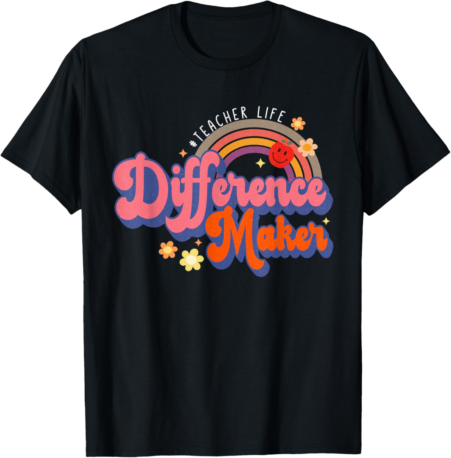 Teacher Life Difference Maker Apparel | Premium Quality | Must-Have Style
