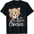 Cute Cheetahs Lovers Gift Just A Girl Who Loves Cheetahs Apparel Trending US US Top Pick