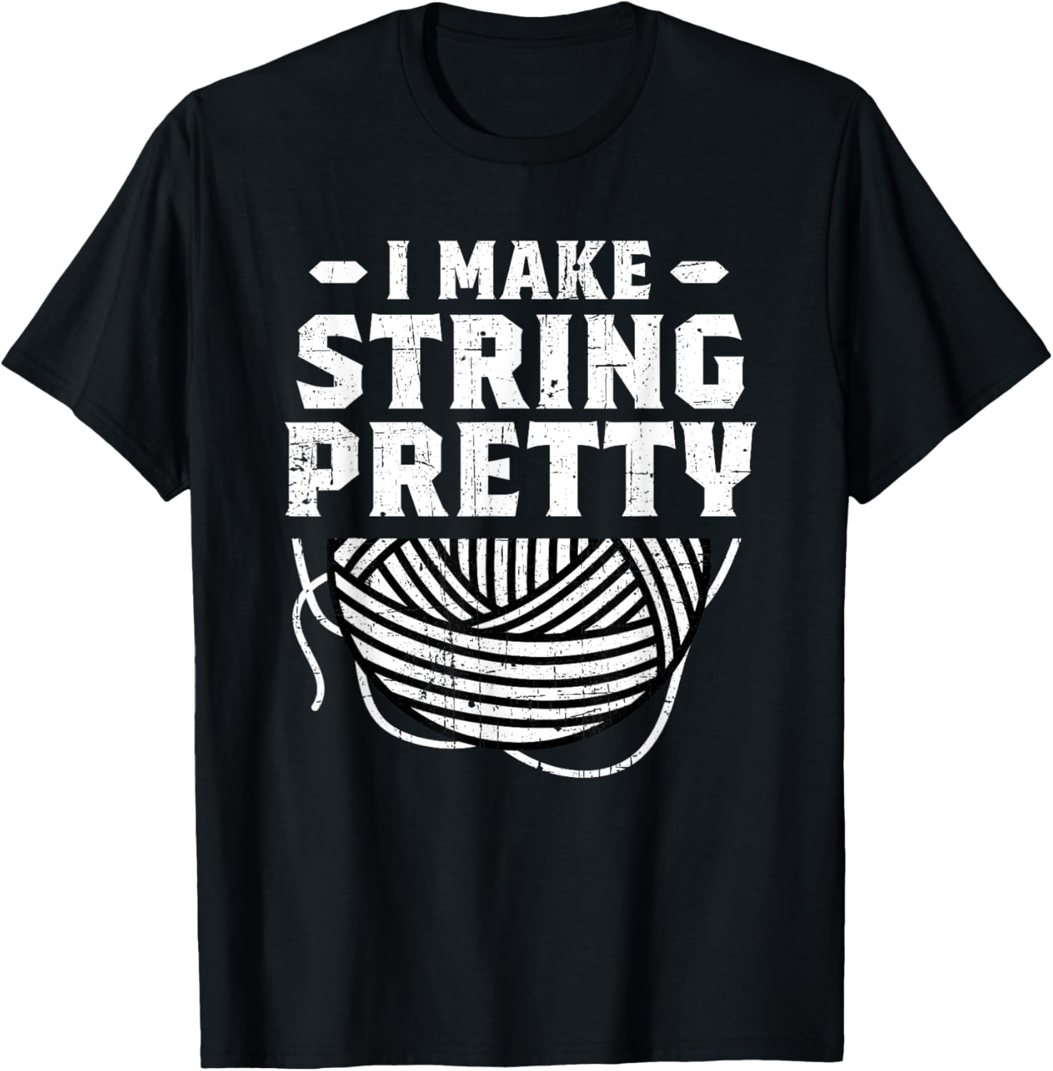 I Make String Pretty Crocheting Knitting Yarn Crochet Grunge Yarn Supply | Premium Quality | Customer Favorite
