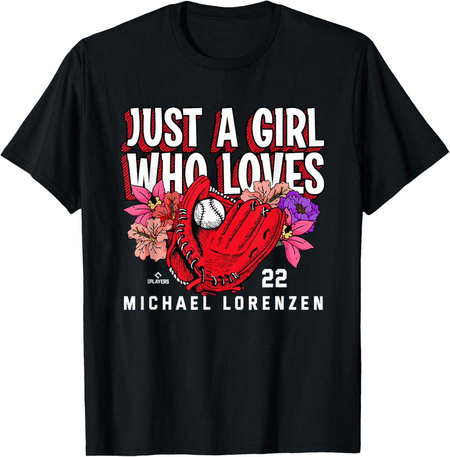 Just A Girl Who Loves Michael Lorenzen Philadelphia MLBPA Apparel | US Best Seller