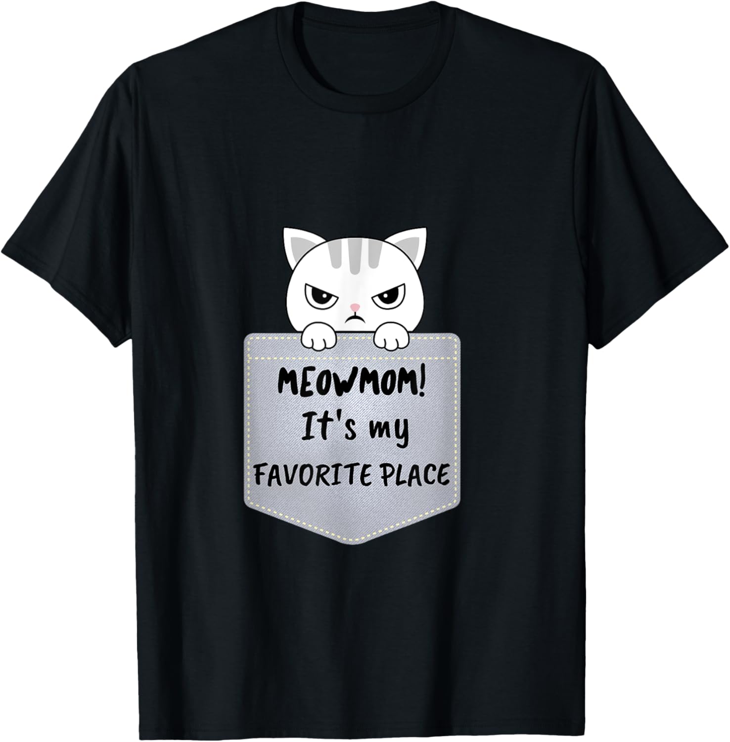 Meow Mom It's my favorite place in the pocket Cat Men Women Kids Apparel | Bestseller Style | High CTR Boost
