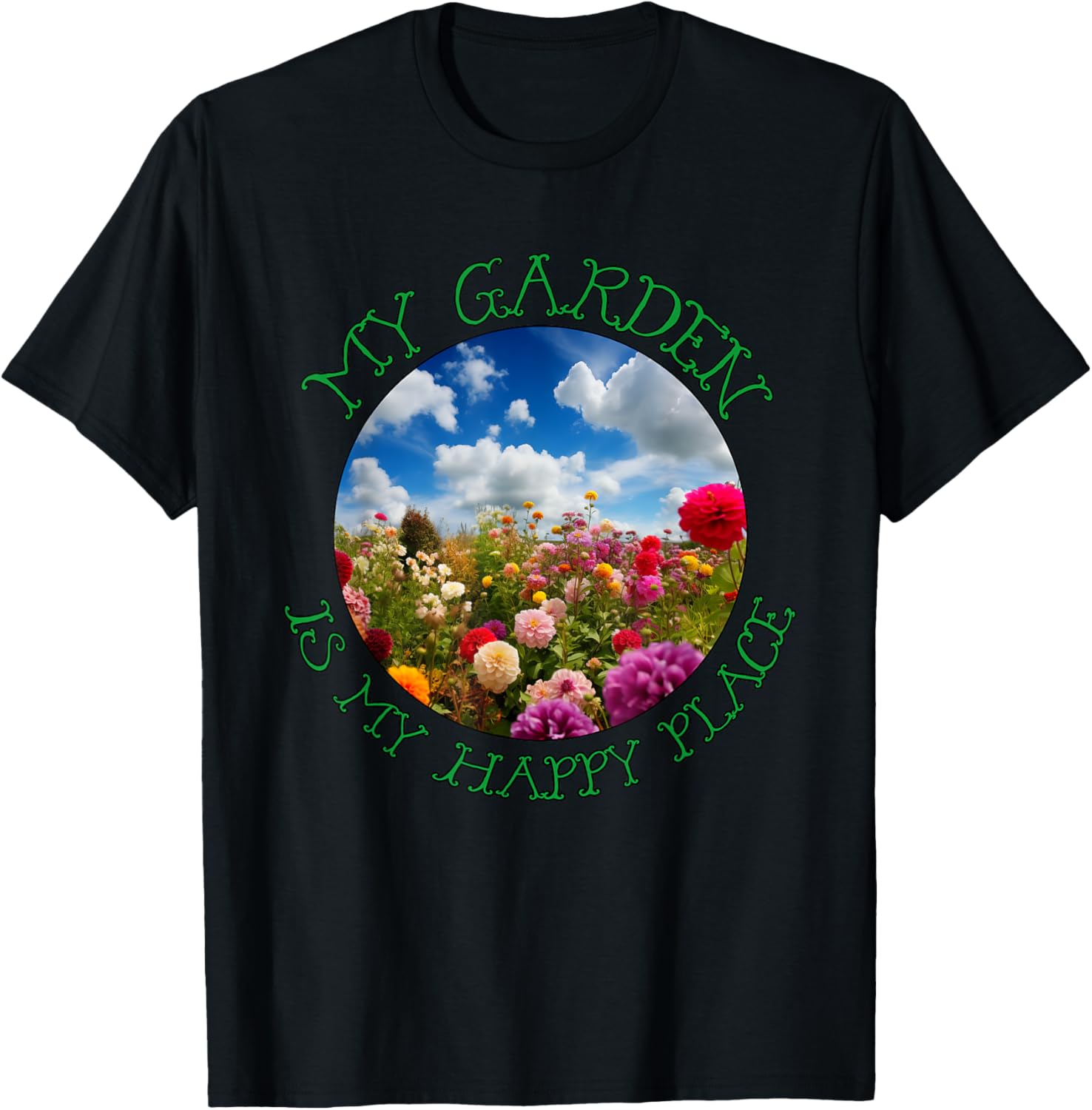 My Garden is My Happy Place Flower Garden for nature lovers Apparel | Google Shopping Optimized | Customer Favorite
