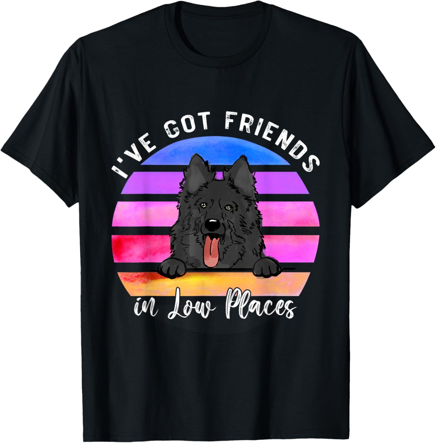 I've Got Friends In Low Places Schipperke Dog Men Women Kids Apparel | Bestseller Style | Aesthetic Casual Look