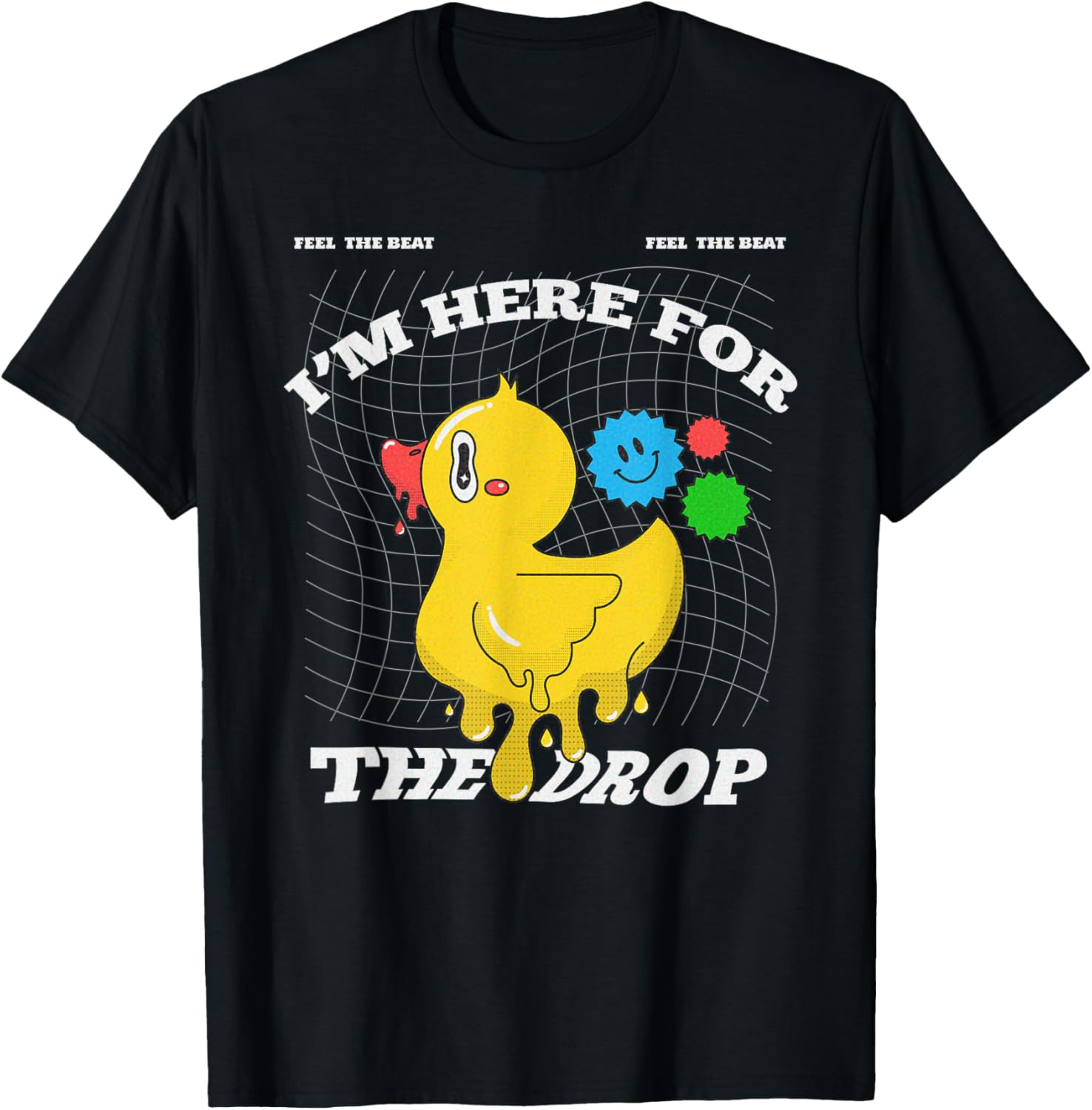 I'm Here For The Drop EDM Pun - Acid - Dubstep Drum & Bass Apparel | High Search Volume | Must-Have Style