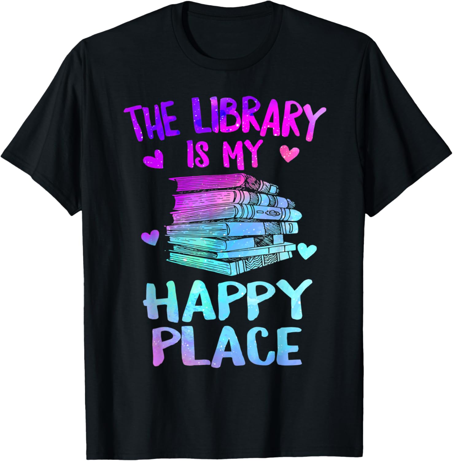 Library is My Happiest Place Bookworm Librarian Reading Book Apparel | High Search Volume | Top Rated Comfort